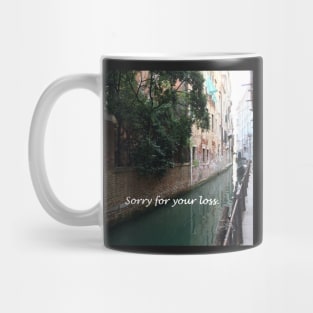 Sorry for your loss, sympathy card, canal in Venice, Italy Mug